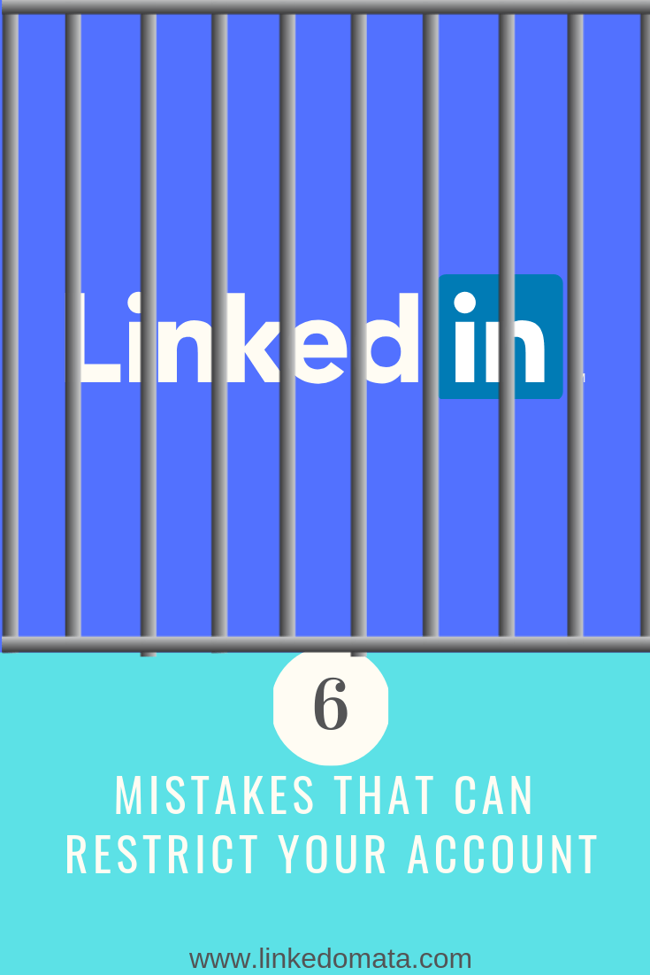 Know the mistakes that can get your LinkedIn account restricted. #Linkedomata #LinkedIn